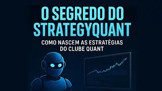 O Segredo do StrategyQuant
