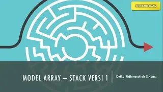 Cara Mudah Belajar Bahasa Java - Model Array Stack (Tumpukan) versi 1