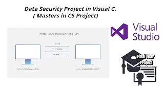 Data Security Project in C Sharp || Visual Studio|| Masters in CS project|| Encryption & Decryption