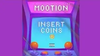 M00tion - Insert Coins ( official audio)