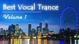 Best Vocal Trance Mix 2017 - Beautiful Trance Vol.1 ♫