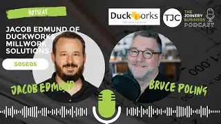 Hotseat with Jacob Edmond from Duckworks Millwork Solutions