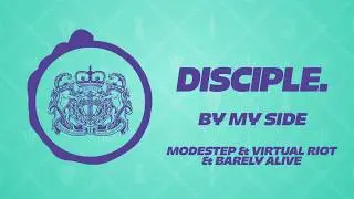 Modestep & Virtual Riot & BARELY ALIVE - By My Side
