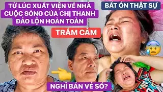 CẢ NHÀ RỐI REN! Hương tái phát bệnh, từ ngày xuất viện về nhà cuộc sống chị Thanh đảo lộn hoàn toàn