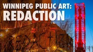 Redaction - Winnipeg public art 4k