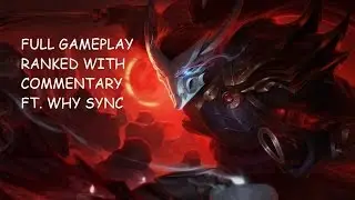 Blood Moon Yasuo Full Ranked Gameplay W/ Why Sync|League of Legends