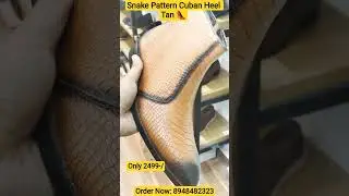 Snake Pattern Cuban Heel Tan 👠 100%pure leather.Price2499/#shorts#viral#leathershoes#theleatherarena
