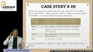 NPA Case Study # 26 | SMA Classification & NPA Date Calculation | Bank Audit 2025s