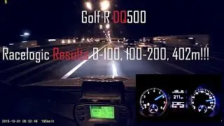 Golf R DQ500 Racelogic Results 0-100, 100-200, 402m!!!