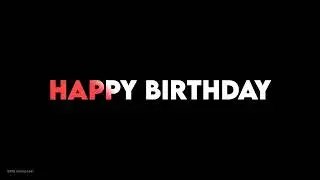 ❤️ 22 January Happy Birthday status | 30sec black screen WhatsApp status | Best birthday wishes