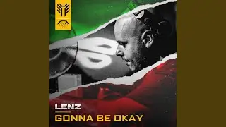 Gonna Be Okay