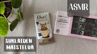 ASMR SUOMI - suklaiden maistelua