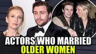 Hollywood Actors Who Married Older Women