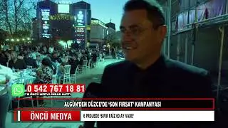ALG&Uuml;N&rsquo;DEN D&Uuml;ZCE&rsquo;DE &lsquo;SON FIRSAT&rsquo; KAMPANYASI  6 PROJEDE &lsquo;SIFIR FAİZ 60 AY VADE&rsquo;