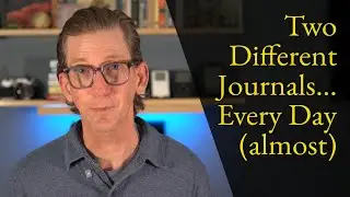 Why I keep two different kinds of journals
