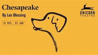 CHESAPEAKE at Unicorn Theatre
