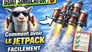GOAT SIMULATOR 3 &ndash; Comment d&eacute;bloquer le Jet Pack (tutoriel simple)