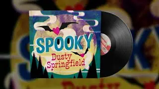 Dusty Springfield - Spooky (Official Audio)