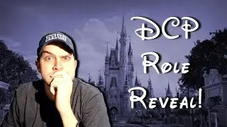 WHERE I'M GOING TO WORK IN DISNEY WORLD! | DCP Role Reveal 2022