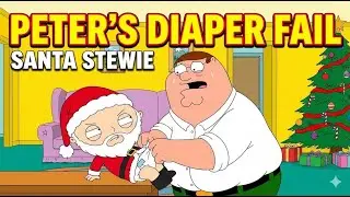 Family Guy Funny Moments | Peter's Awkward Diaper Change & Santa Stewie