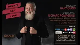 Ready Set Live Podcast -with Richard Romagnoli, Best Selling Author & Master Trainer Tedx Spreaker