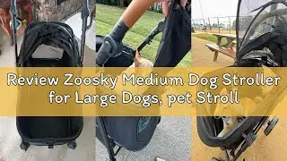 Review Zoosky Medium Dog Stroller for Large Dogs, pet Stroller for Medium Dogs Up to 66lbs, All-Terr