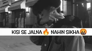 Kisi Se Jalna Nahin Sikha😡🖕||High Level Attitude Shayari Status||Bad Boy Attitude Status||Motivation