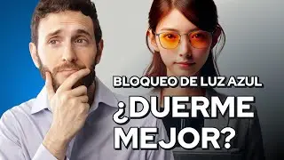 LENTES de BLOQUEO de LUZ AZUL ¿FUNCIONAN?