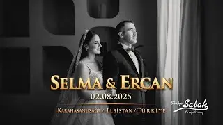 Selma & Ercan / 02.08.2025 / Karahasanuşağı /Elbistan / Kahramanmaraş /D&uuml;ğ&uuml;n