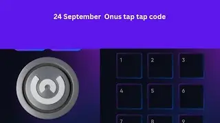 ONUS TAP TAP 24_25 SEPTEMBER CODE🔓🎉|Today 24_25 September onus code| Daily Onus Code 24_25 September