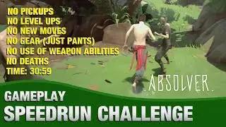 Absolver Speedrun (Challenge: No Pickups, No Level Ups, No Gear, No Deaths) 30:59