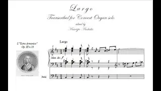 Vivaldi A.: Largo from Estro Armonico Op.III n.10 - Organ transcription.