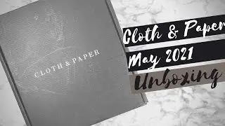Cloth & Paper May 2021 Stationery Subscription Unboxing | SweetGemLife