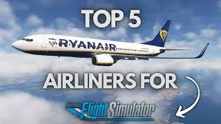 TOP 5 Best Airliners For Microsoft Flight Simulator