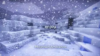 Minecraft Snowy Mountain Ambience | Calm, Cozy & Relaxing music |