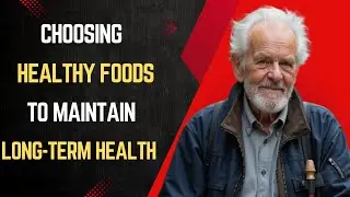 Elderly Stories | Nutrition Tips for Long-Term Health 🥗 - Healthy Food Wisdom