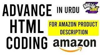 How to Create Advanced HTML Coding For Amazon Product Description Writing Step by Step in URDU
