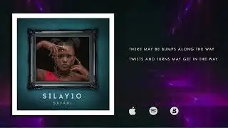 SILAYIO ~ SAFARI (Offical Audio/Lyrics)