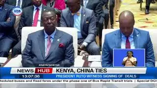 President Ruto witness signing of deals in China
