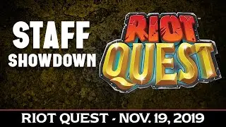 Staff Showdown - Riot Quest