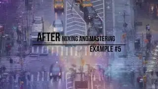 Example #5 Mixing and Mastering (Before and after) DETERMINATE INC