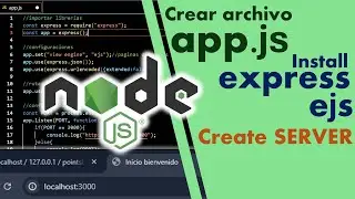 3. Crear archivo app.js y servidor http, instalación de express y ejs para proyecto web con NodeJS