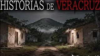 HISTORIAS DE TERROR DEL ESTADO DE VERACRUZ