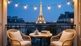 Evening in Paris: Smooth Jazz Music & City Ambience | Relaxing Blue Hour View