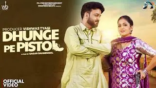 DHUNGE PE PISTOL (Official Video) Kavita Joshi | Mohit Sharma | Komal Choudhary | New Haryanvi Song