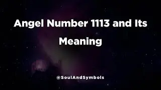 Angel Number 1113 and Its Meaning | 1113 Meaning 🌟