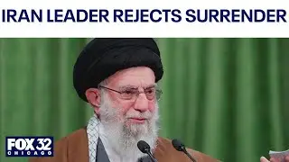 Iran leader rejects Trump's demand for surrender