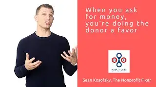 When You Ask For Money You Are Doing The Donor a Favor