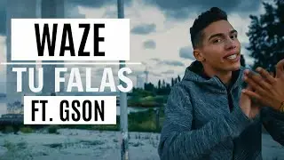 WAZE - Tu Falas ft. Gson (Letra)