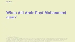 When did Amir Dost Muhammad died?